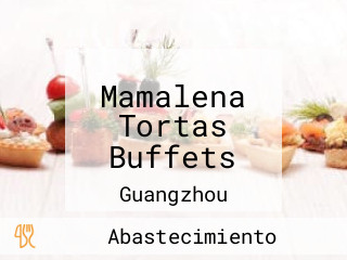 Mamalena Tortas Buffets
