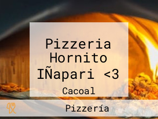 Pizzeria Hornito IÑapari <3