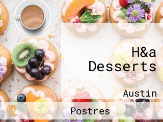 H&a Desserts