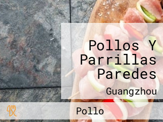 Pollos Y Parrillas Paredes