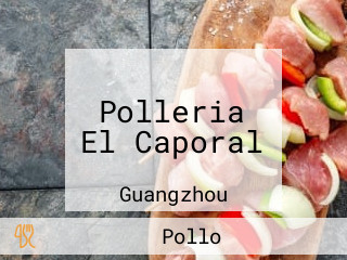 Polleria El Caporal