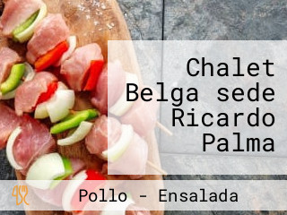 Chalet Belga sede Ricardo Palma