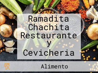 Ramadita Chachita Restaurante y Cevicheria