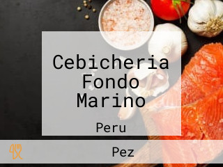 Cebicheria Fondo Marino