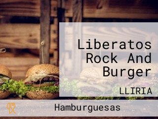 Liberatos Rock And Burger