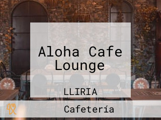 Aloha Cafe Lounge