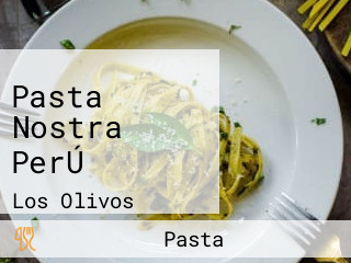 Pasta Nostra PerÚ