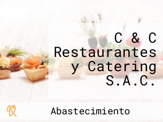 C & C Restaurantes y Catering S.A.C.