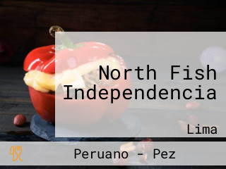 North Fish Independencia