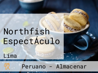 Northfish EspectÁculo
