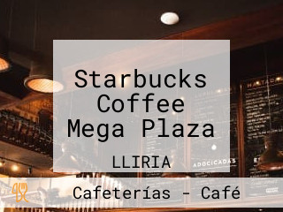 Starbucks Coffee Mega Plaza