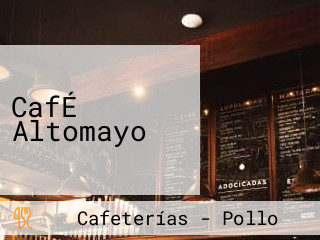 CafÉ Altomayo