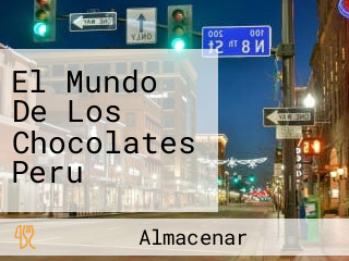 El Mundo De Los Chocolates Peru