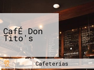 CafÉ Don Tito's