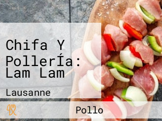 Chifa Y PollerÍa: Lam Lam