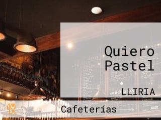 Quiero Pastel