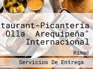 Restaurant-Picantería "La Olla  Arequipeña" Internacional