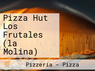 Pizza Hut Los Frutales (la Molina)