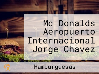 Mc Donalds Aeropuerto Internacional Jorge Chavez