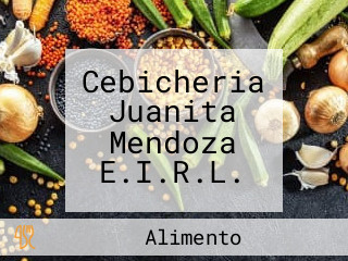 Cebicheria Juanita Mendoza E.I.R.L.