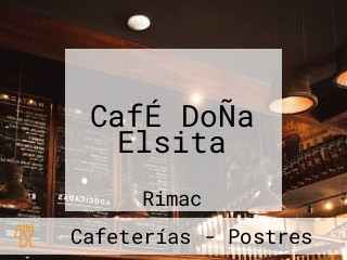 CafÉ DoÑa Elsita