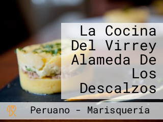 La Cocina Del Virrey Alameda De Los Descalzos