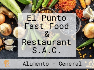 El Punto Fast Food & Restaurant S.A.C.