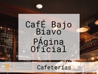 CafÉ Bajo Biavo PÁgina Oficial