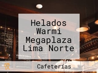 Helados Warmi Megaplaza Lima Norte