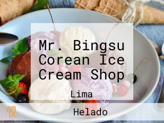Mr. Bingsu Corean Ice Cream Shop