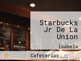 Starbucks Jr De La Union