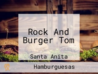 Rock And Burger Tom