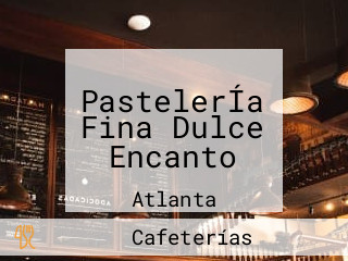 PastelerÍa Fina Dulce Encanto