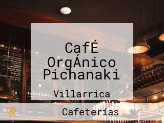 CafÉ OrgÁnico Pichanaki
