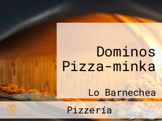 Dominos Pizza-minka
