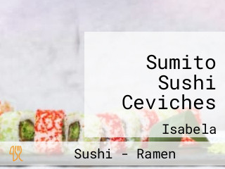 Sumito Sushi Ceviches