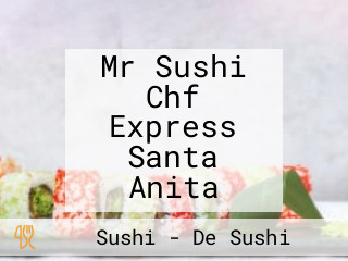 Mr Sushi Chf Express Santa Anita