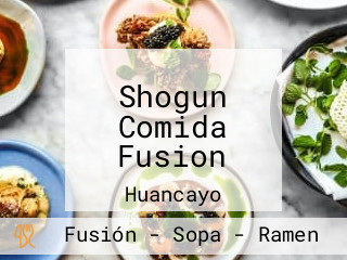 Shogun Comida Fusion
