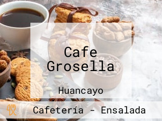 Cafe Grosella