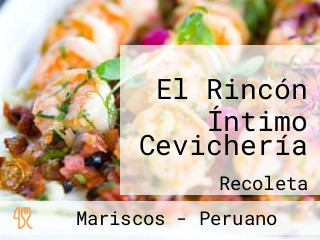 El Rincón Íntimo Cevichería