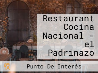 Restaurant Cocina Nacional - el Padrinazo