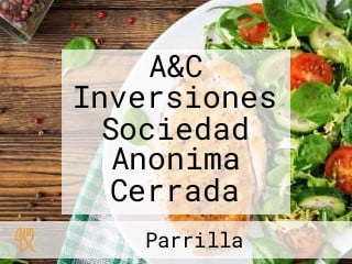 A&C Inversiones Sociedad Anonima Cerrada