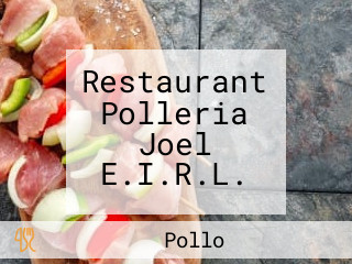 Restaurant Polleria Joel E.I.R.L.