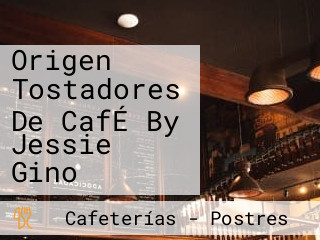 Origen Tostadores De CafÉ By Jessie Gino