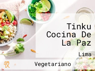 Tinku Cocina De La Paz