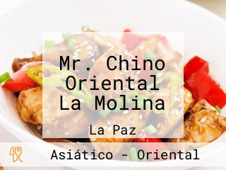 Mr. Chino Oriental La Molina