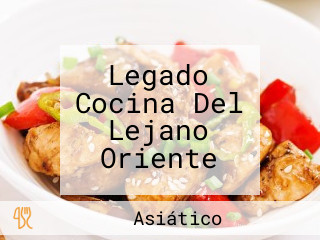 Legado Cocina Del Lejano Oriente