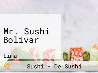 Mr. Sushi Bolivar