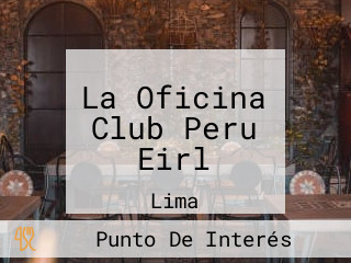 La Oficina Club Peru Eirl