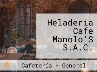 Heladeria Cafe Manolo'S S.A.C.